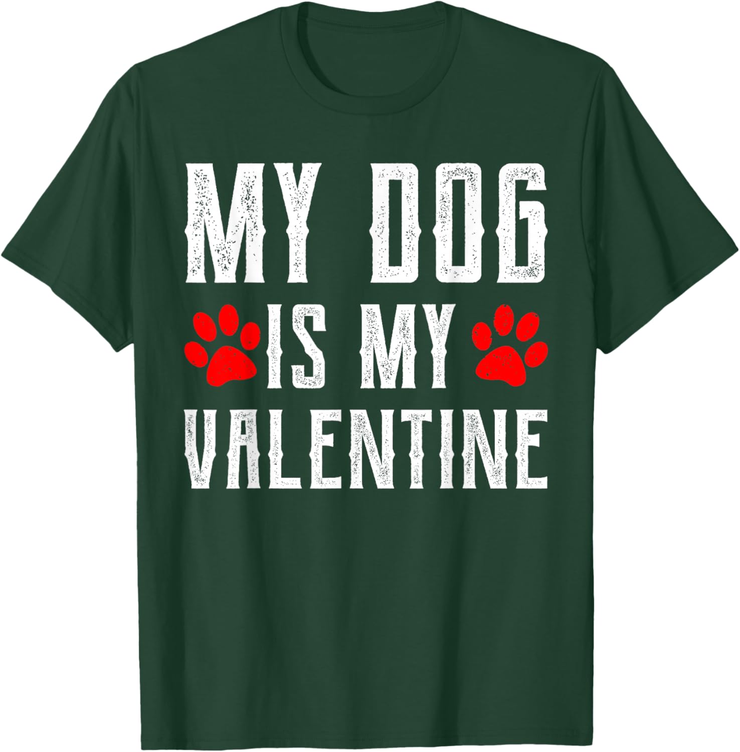 My Dog Is My Valentine For Boys Kids Dog Lovers T-Shirt - T-Shirt | Forest