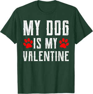 My Dog Is My Valentine For Boys Kids Dog Lovers T-Shirt - T-Shirt | Forest