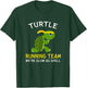 Turtle Running Team We're Slow As Shell, Turtle Running T-Shirt - T-Shirt | Forest
