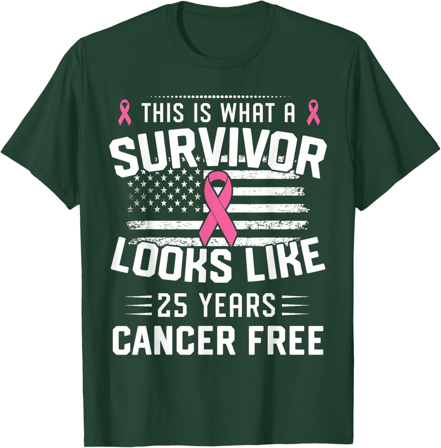 Breast Cancer 25 Years Survivor Of Being Breast Cancer Free T-Shirt - T-Shirt | Forest
