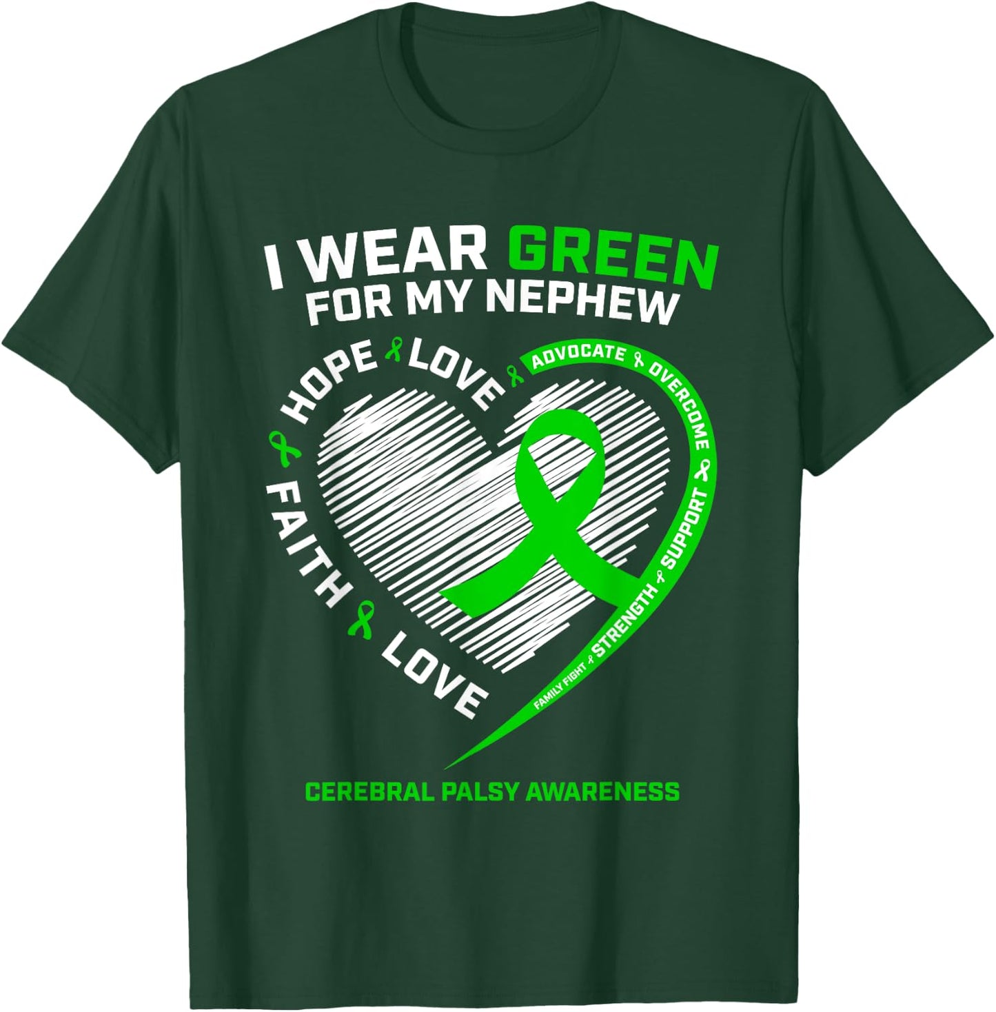 Wear Green Aunt Uncle Gifts Nephew Cerebral Palsy Awareness T-Shirt - T-Shirt | Forest