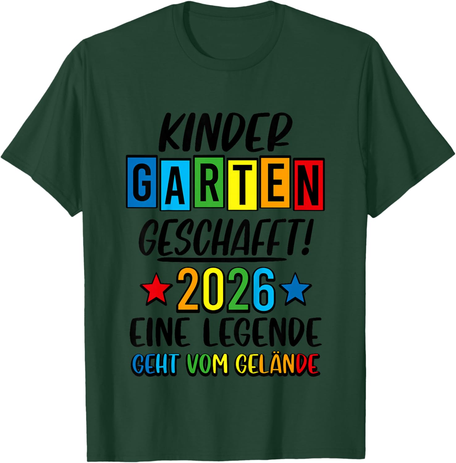 Kindergarten Geschafft 2026 Kita Ade 2026 Kita Abgänger 2026 T-Shirt - T-Shirt | Forest