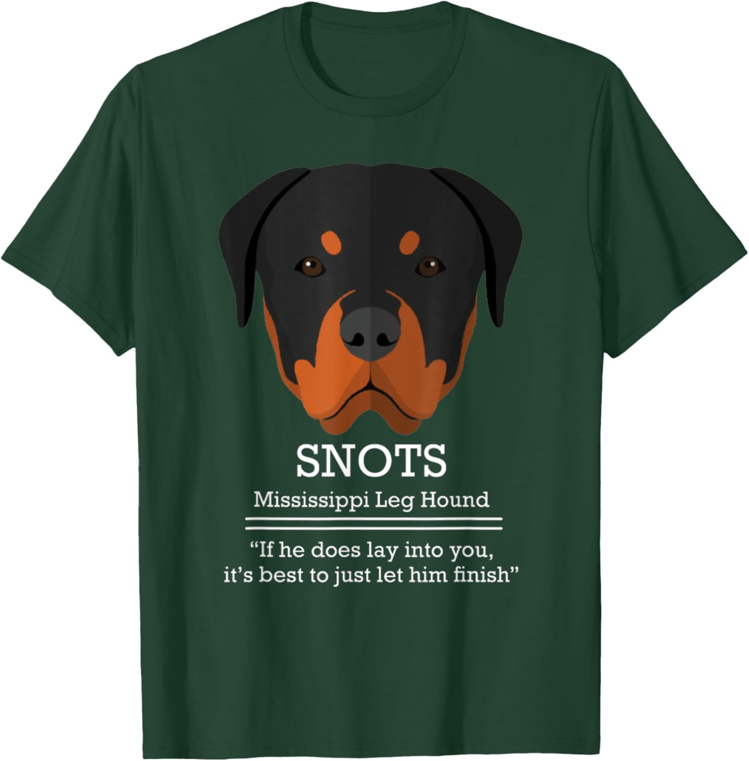 Funny SNOTS Mississippi Leg Hound Christmas Vacation T-Shirt - T-Shirt | Forest
