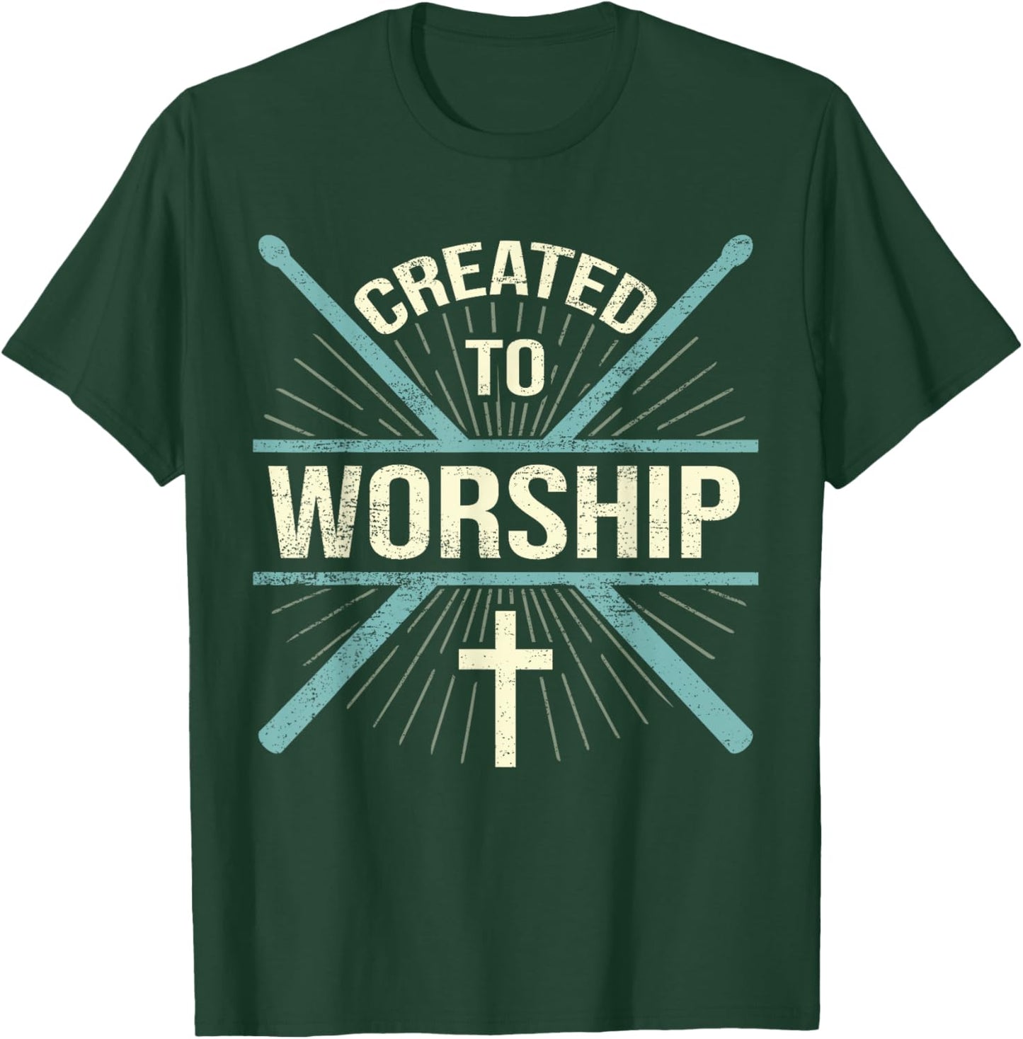 Christian Worship Band Created To Worship Drummer T-Shirt - T-Shirt | Forest