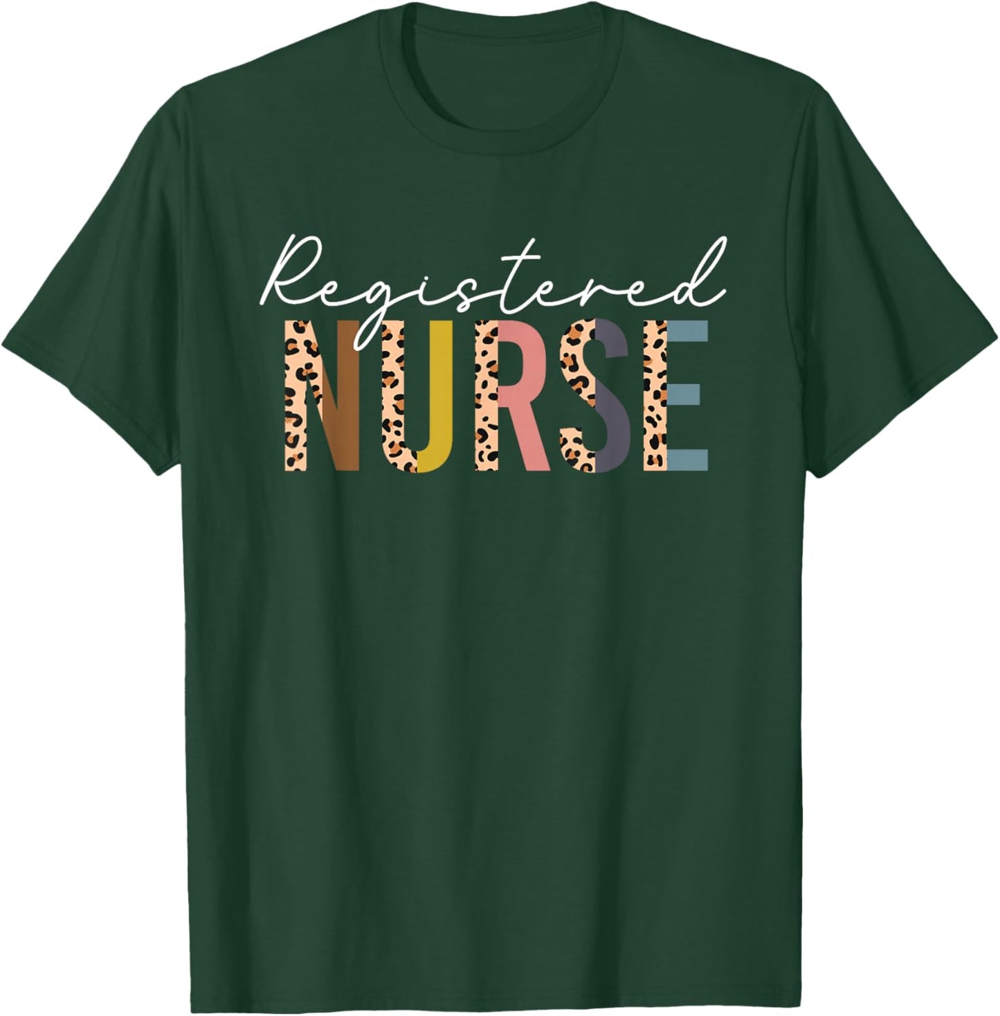 Leopard Registered Nurse - RN Nurse Day & Nurse Week T-Shirt - T-Shirt | Forest