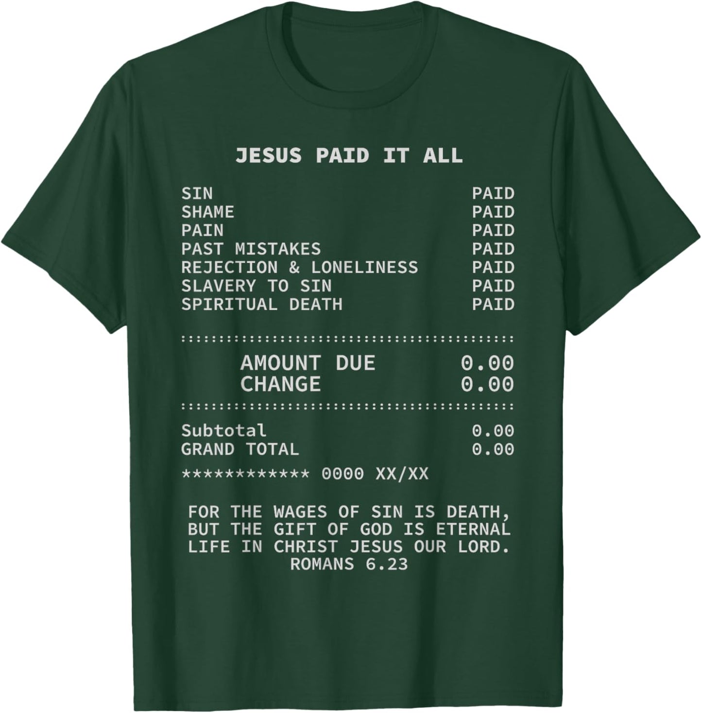 Jesus paid it all Christianity Christian Bible Christ T-Shirt - T-Shirt | Forest