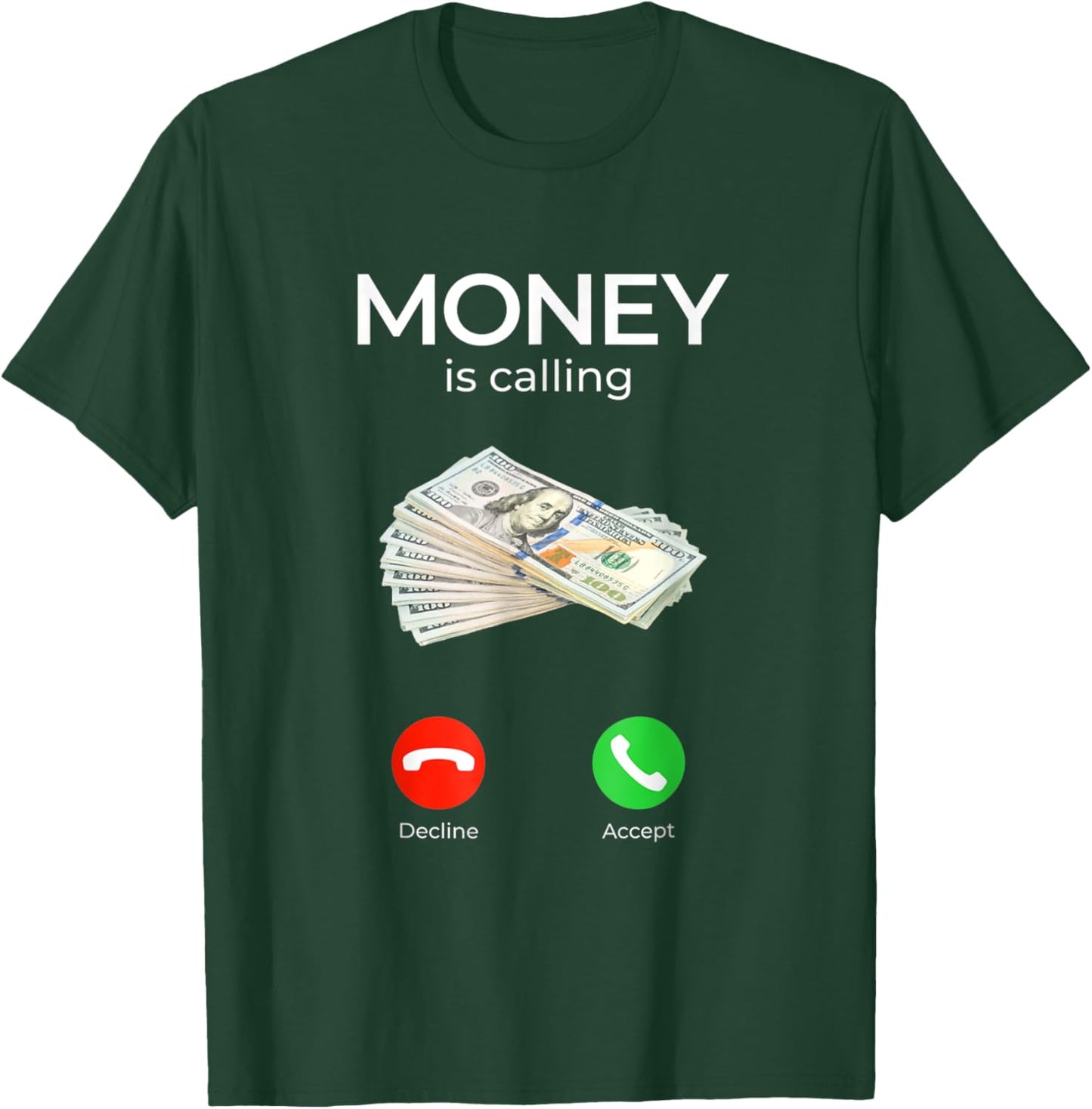 Sarcastic funny Money Is Calling Cash Business T-Shirt - T-Shirt | Forest