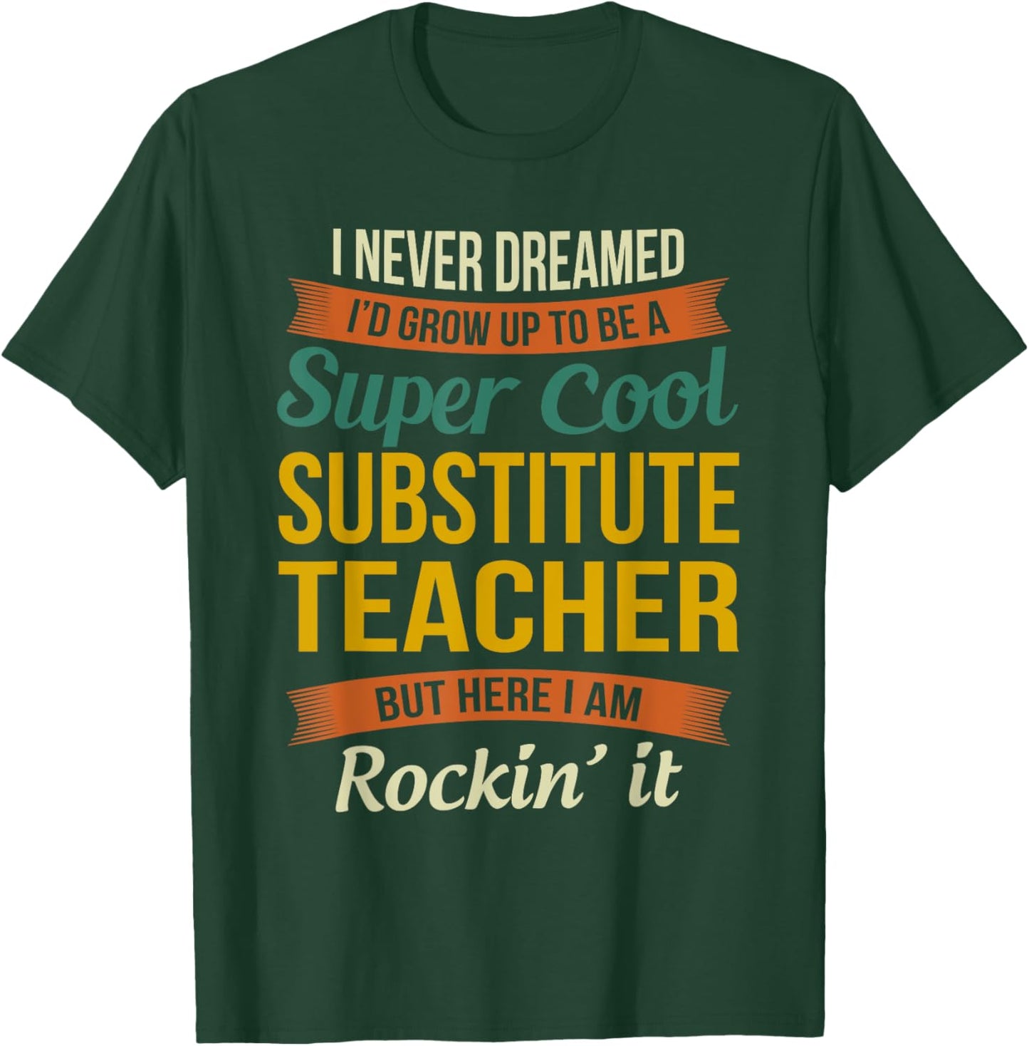 Substitute Teacher Gifts Funny Appreciation Women T-Shirt - T-Shirt | Forest