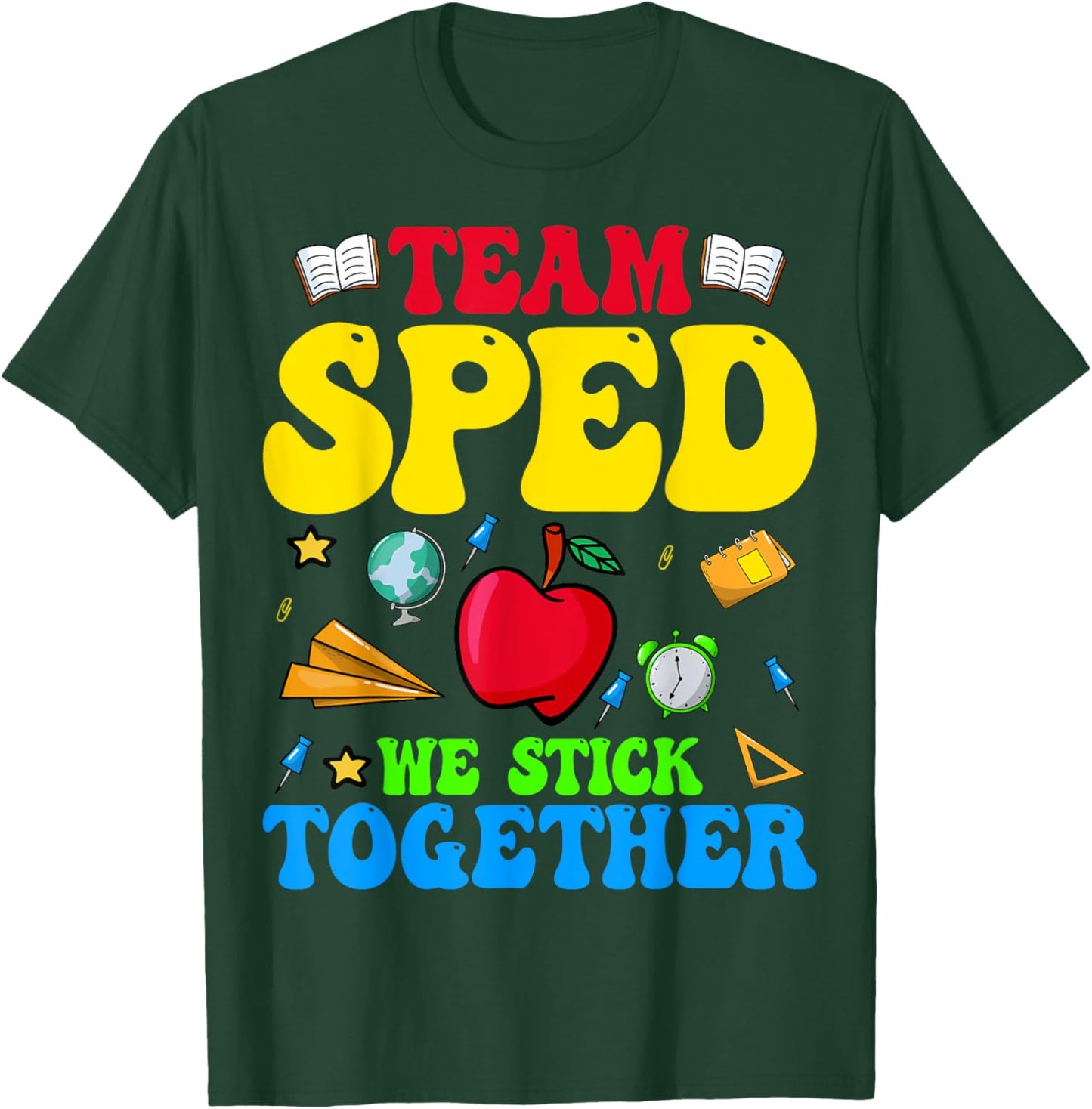 Team SPED We Stick Together - Special Education Teacher Women T-Shirt - T-Shirt | Forest