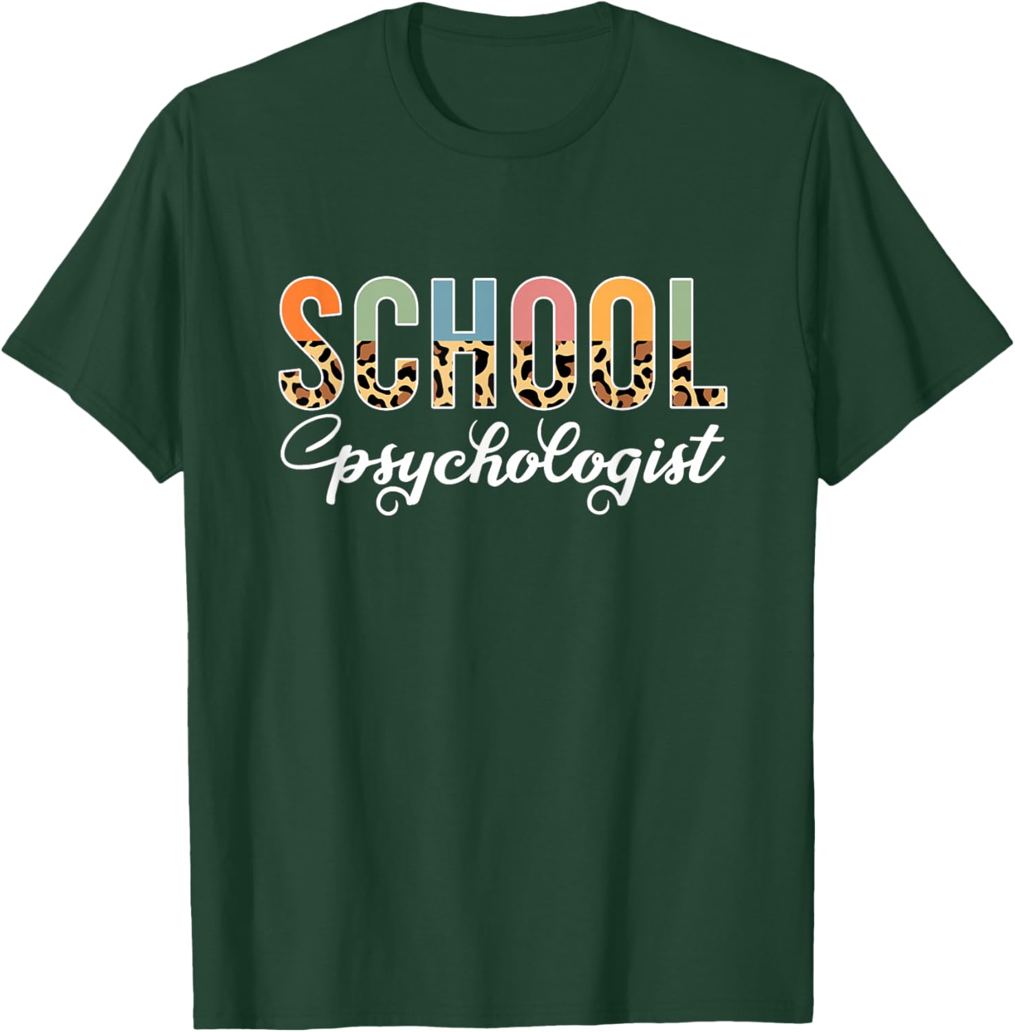 School Psychologist Leopard print Psychology Teacher Cute T-Shirt - T-Shirt | Forest