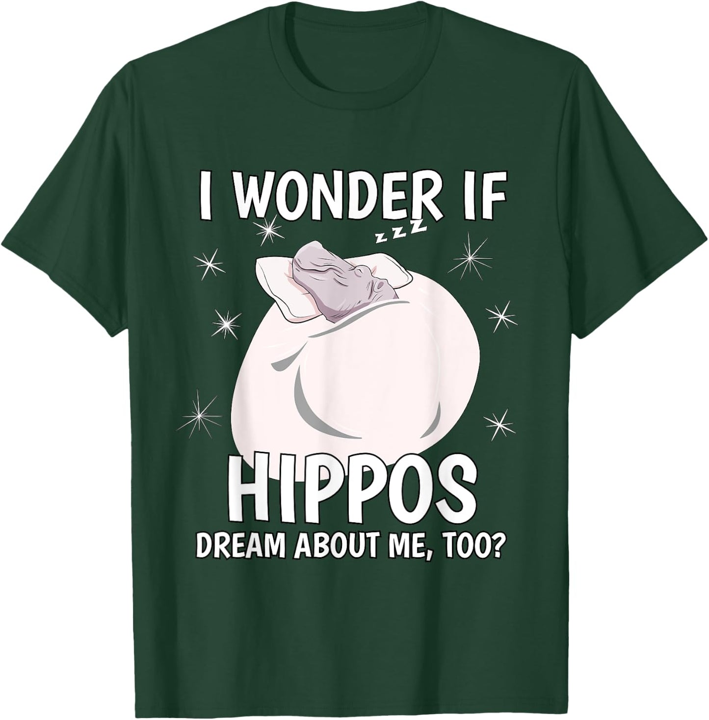 I Wonder If Dream Sleeping Shirt PJ Pajama Top Hippo T-Shirt - T-Shirt | Forest