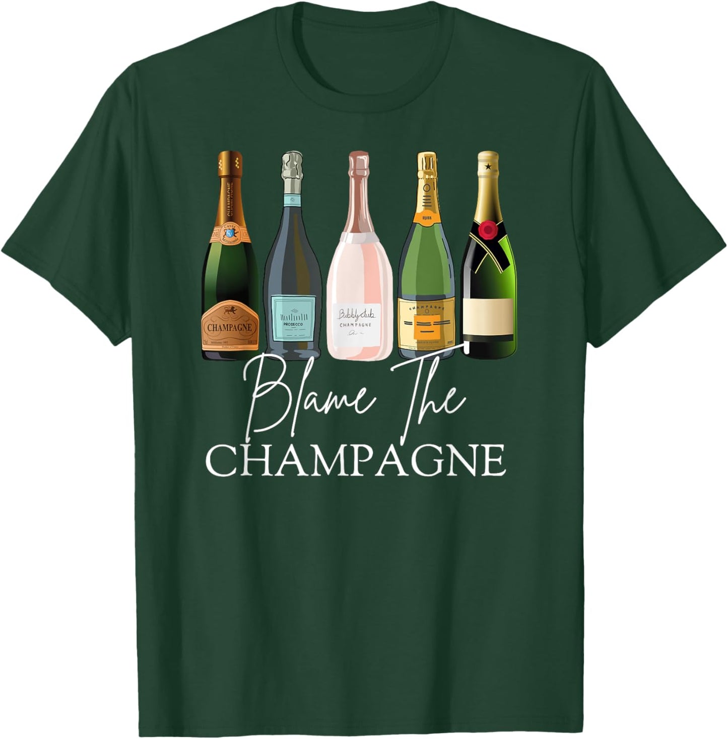 Blame The Champagne, Champagne Bottles Day Drinking Mimosa T-Shirt - T-Shirt | Forest