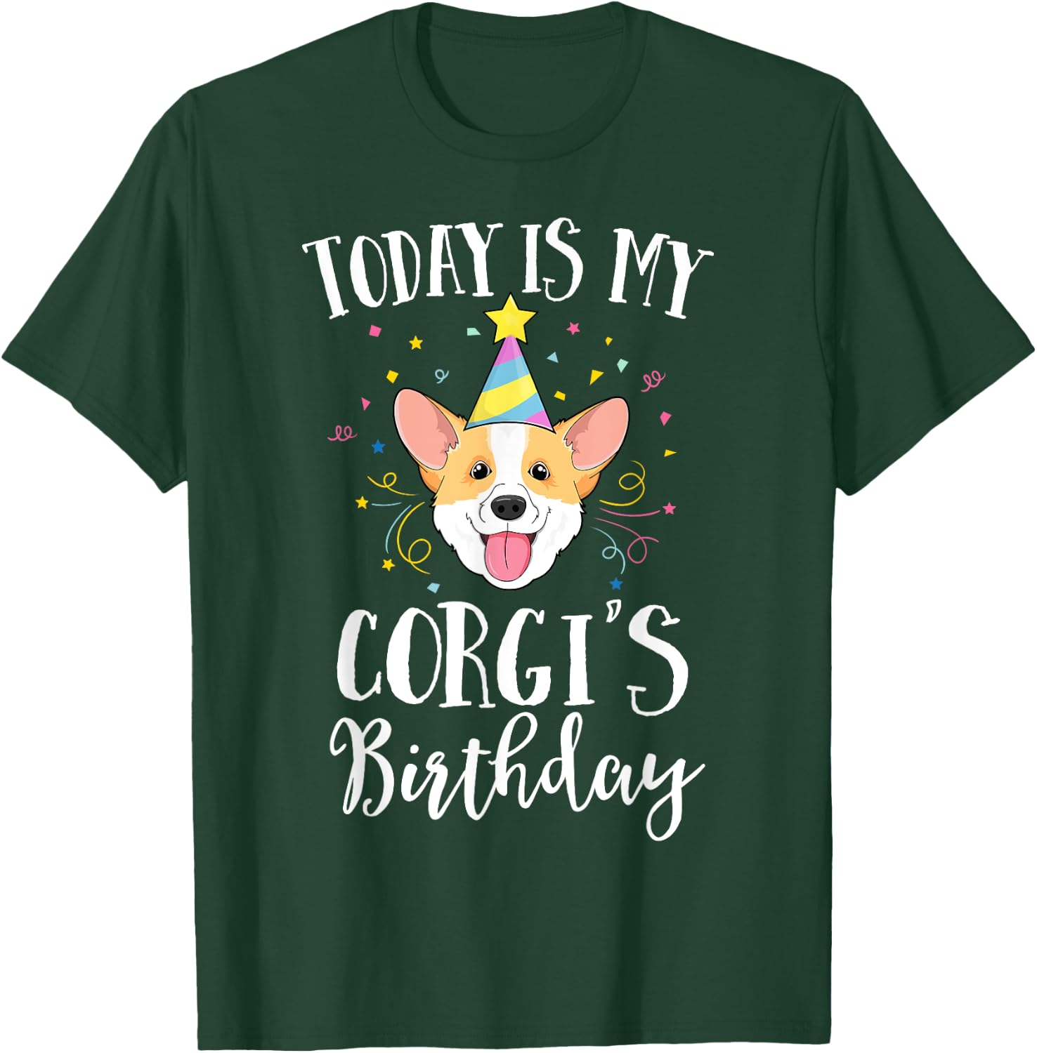 Today Is My Corgi's Birthday Dog Pet Puppy Party Kids Girls T-Shirt - T-Shirt | Forest