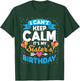 I Can't Keep Calm It's My Sister Birthday T-Shirt - T-Shirt | Forest