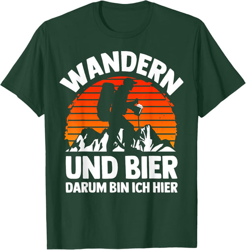Wandern & Beer X Darum bin ich hier. Wanderer Berge Berg Fun