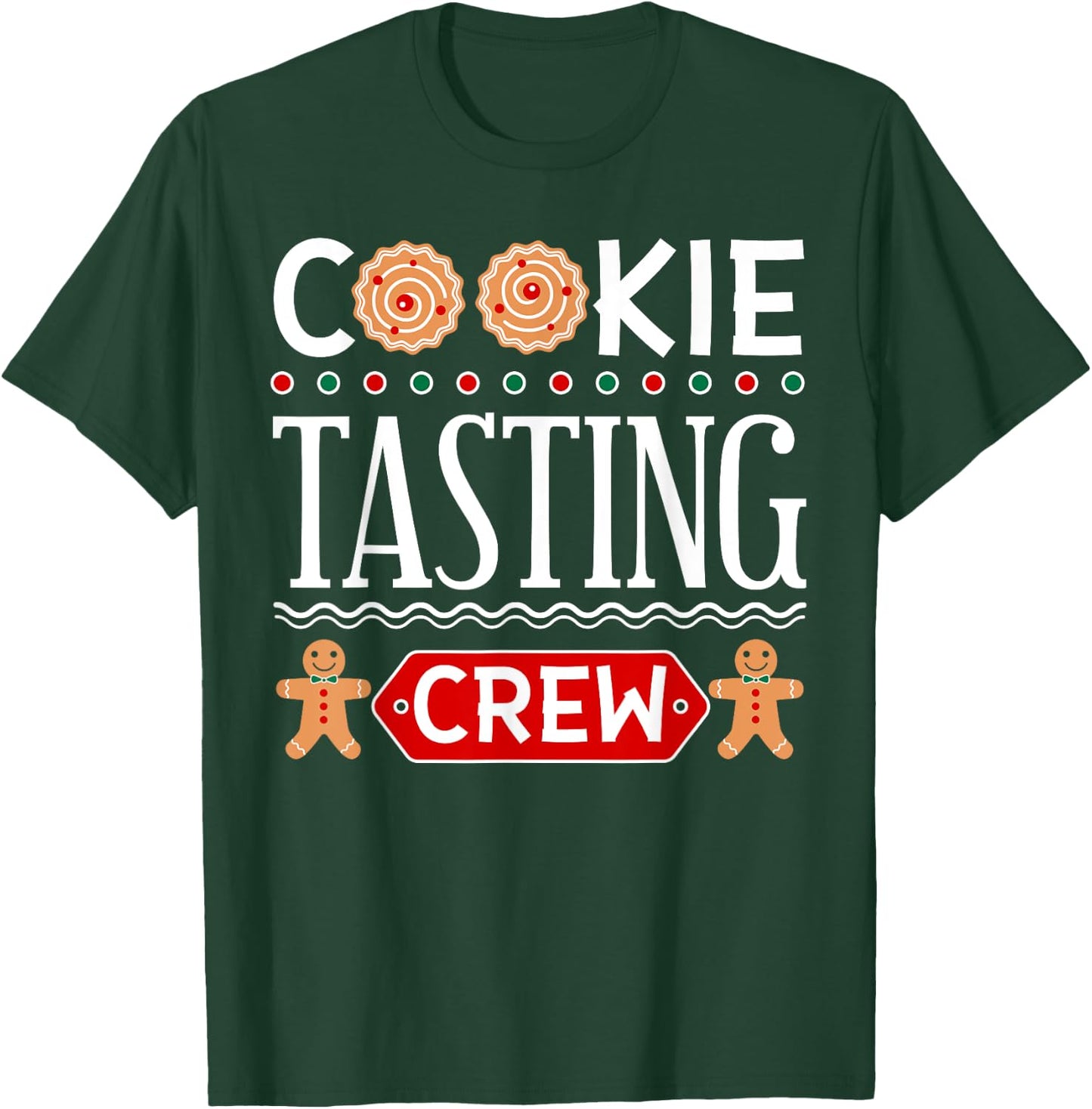 Cookie Tasting Crew Funny Christmas for Boys & Girls T-Shirt - T-Shirt | Forest