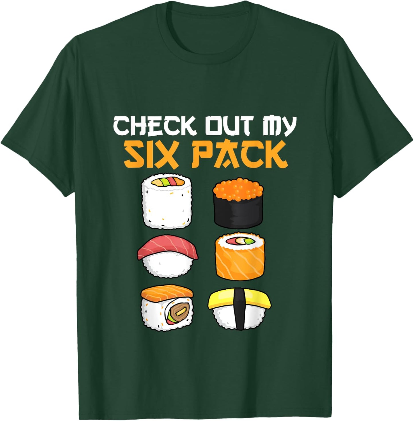 check out my six-pack Sushi lover gym Japanese funny sushi T-Shirt - T-Shirt | Forest