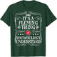 Fleming Name Its A Fleming Thing You Wouldn't Understand T-Shirt - T-Shirt | Forest