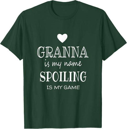 Granna Is My Name Funny Graphic Gift Granna Grandma T-Shirt - T-Shirt | Forest