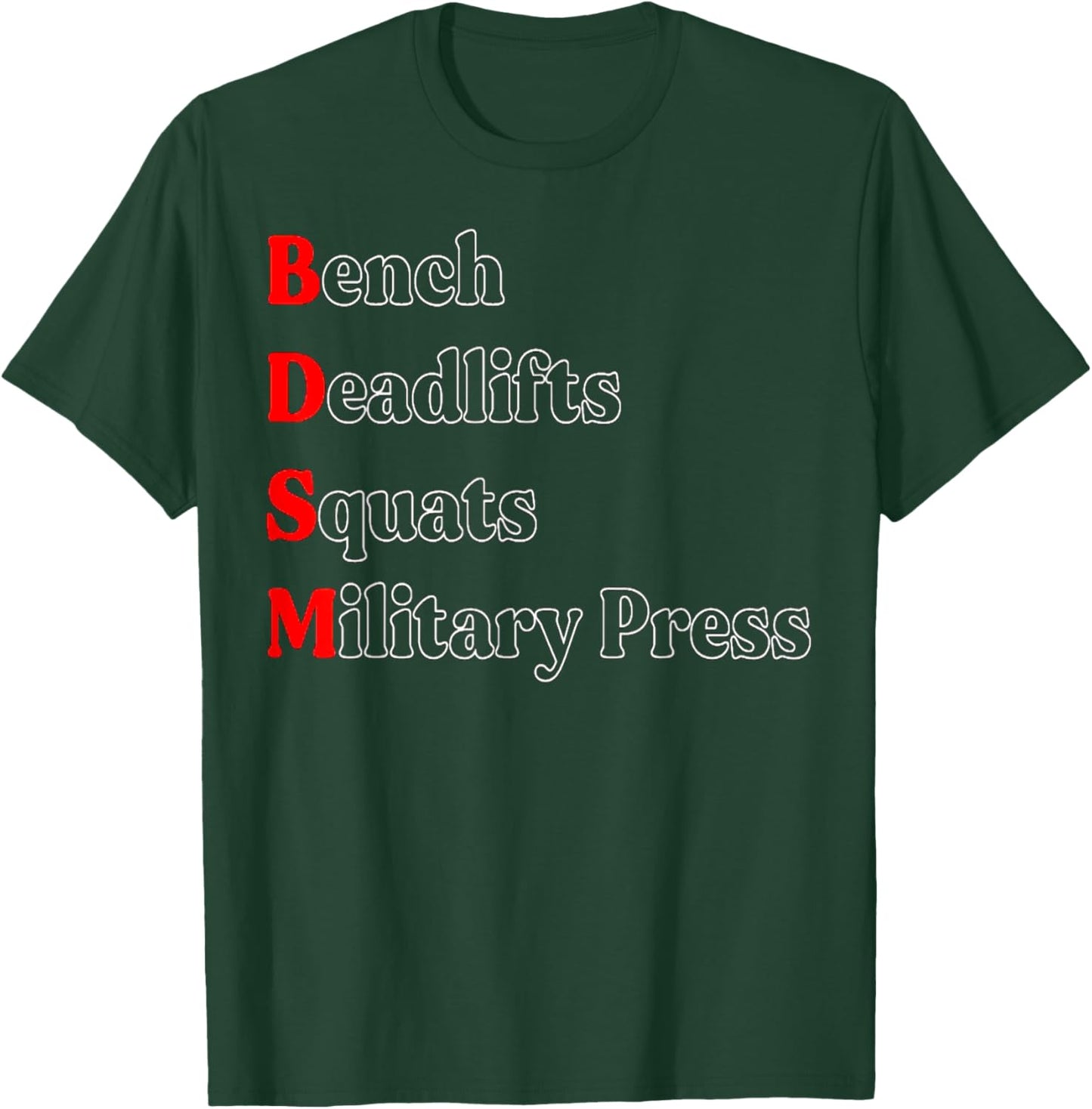 Bench Deadlift Squat Military Press Bodybuilding Gym Fitness T-Shirt - T-Shirt | Forest