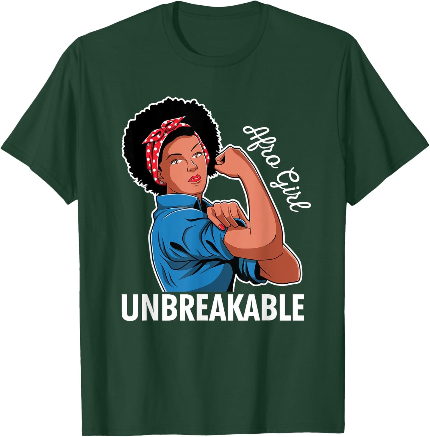 Rosie The Riveter Afro Girl Unbreakable Black Woman Gift T-Shirt - T-Shirt | Forest