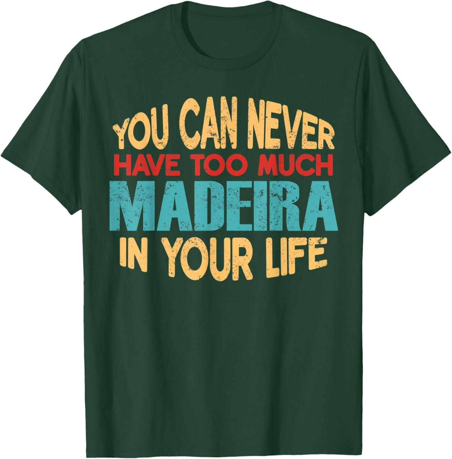 Funny Madeira Personalized First Name Joke Item T-Shirt - T-Shirt | Forest