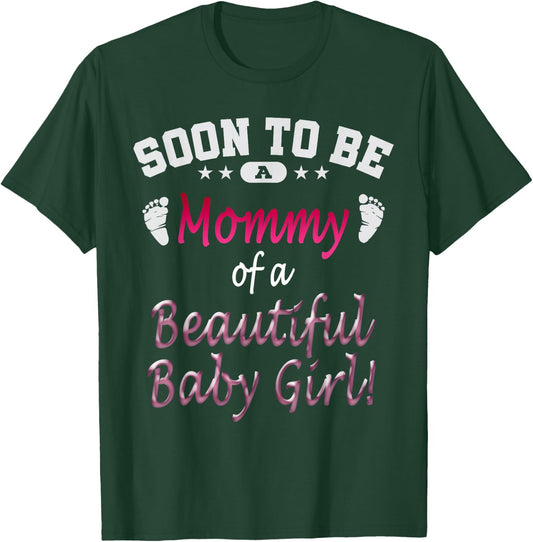 Soon To Be A Mommy Baby Girl Expecting Mother Gift T-Shirt - T-Shirt | Forest