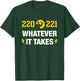 220 221 Whatever it Takes Design for an Electrician T-Shirt - T-Shirt | Forest