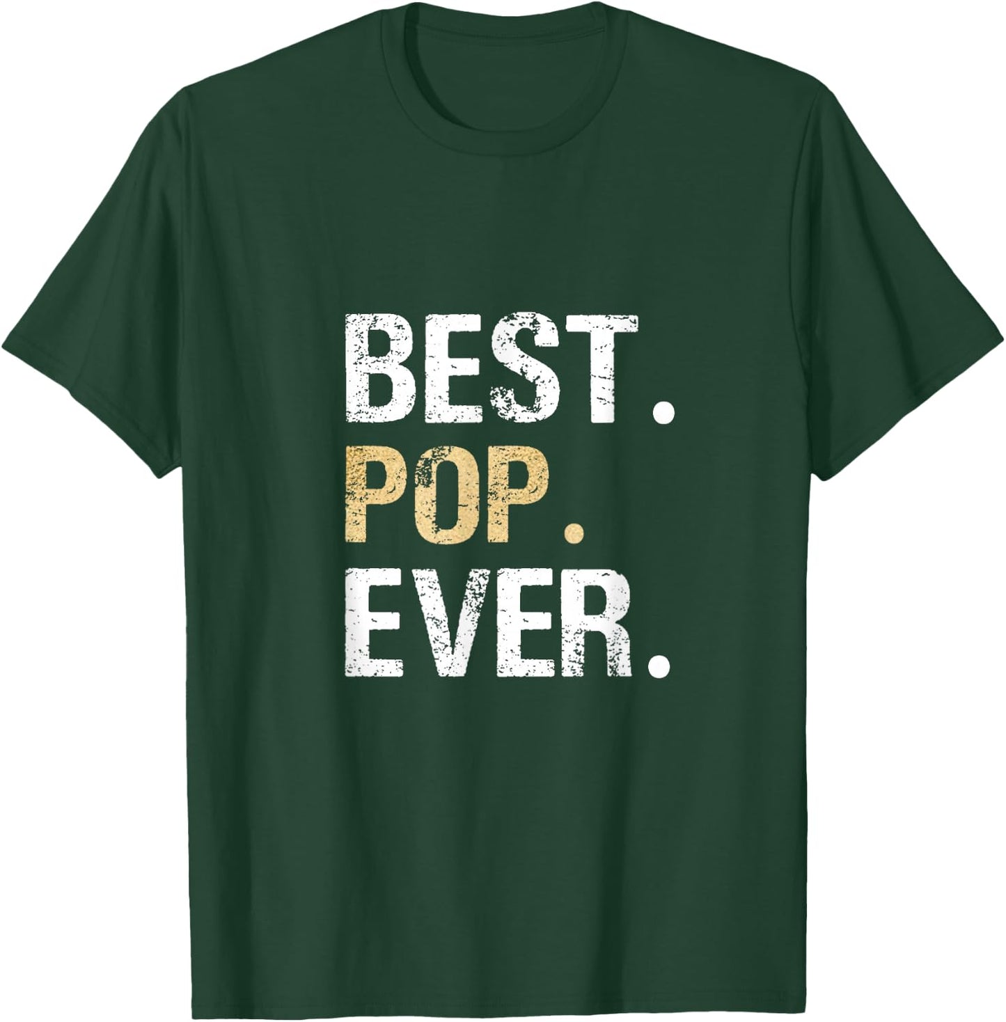 Gift from Granddaughter Grandson Grandkids Best Pop Ever T-Shirt - T-Shirt | Forest