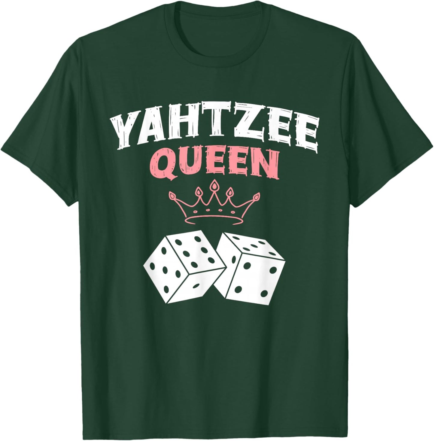 Yahtzee Queen Game Night Dice Game T-Shirt - T-Shirt | Forest