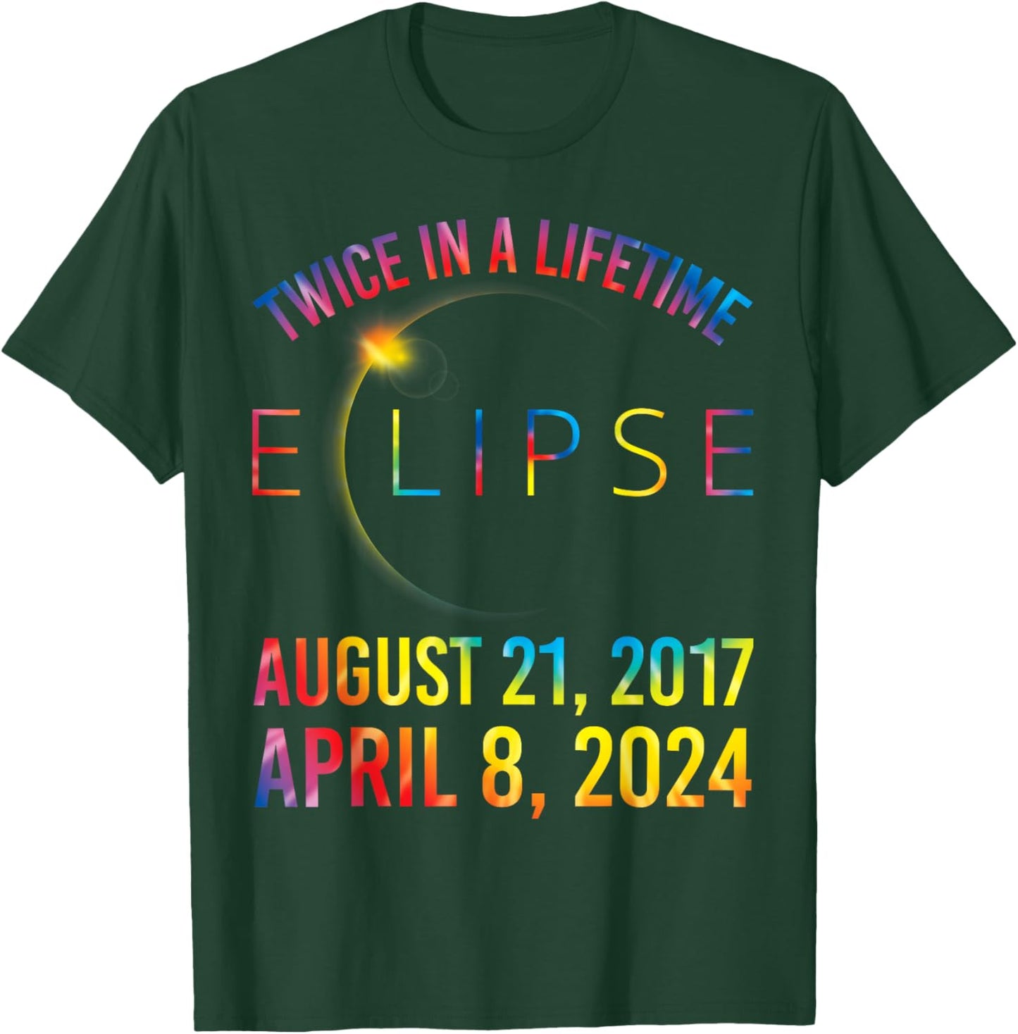 Twice In A Lifetime Solar Eclipse Shirt 2024 Tie Dye T-Shirt - T-Shirt | Forest