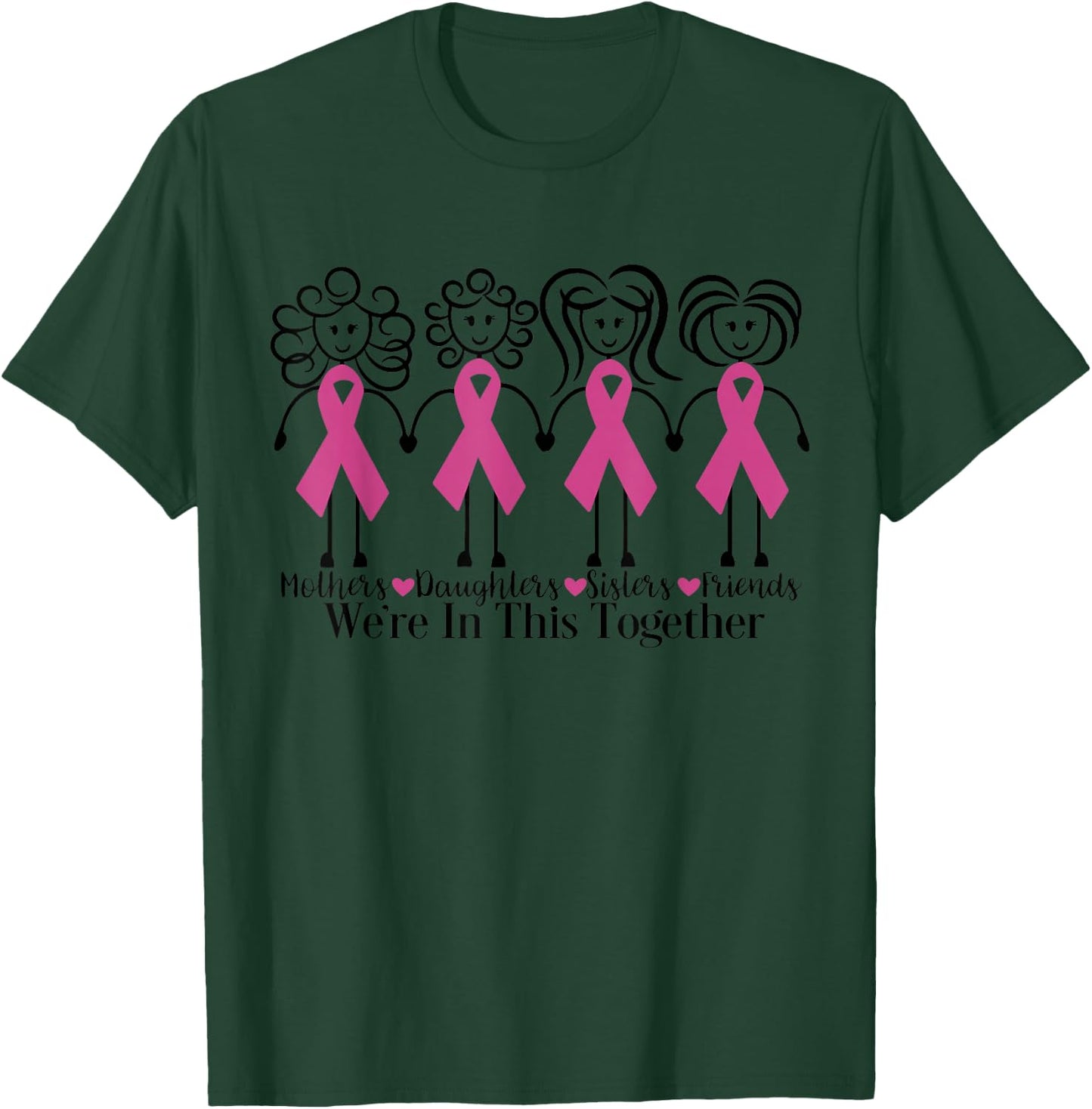 We Are In Together Family Friends Breast Cancer Awareness T-Shirt - T-Shirt | Forest