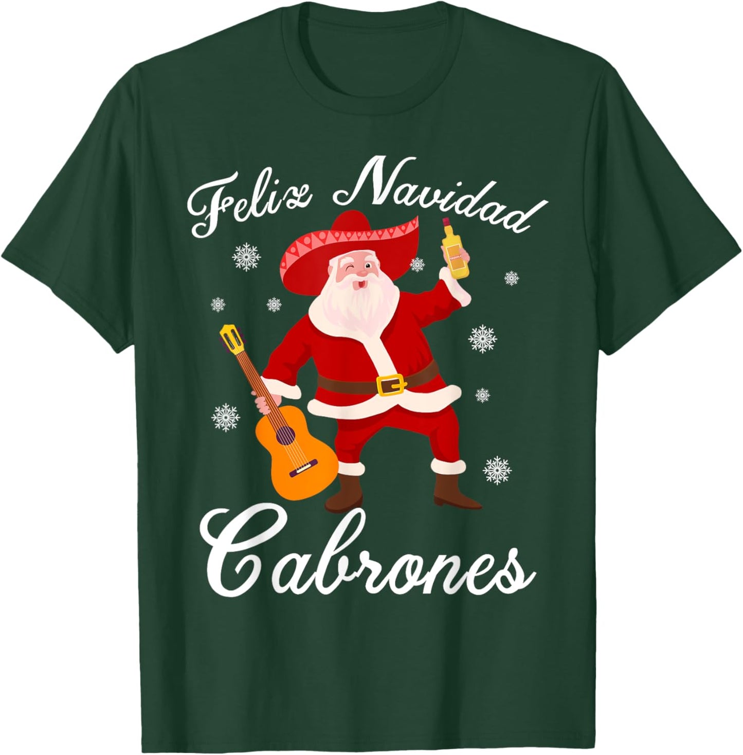 Funny Mexican Santa Christmas Feliz Navidad Cabrones T-Shirt - T-Shirt | Forest