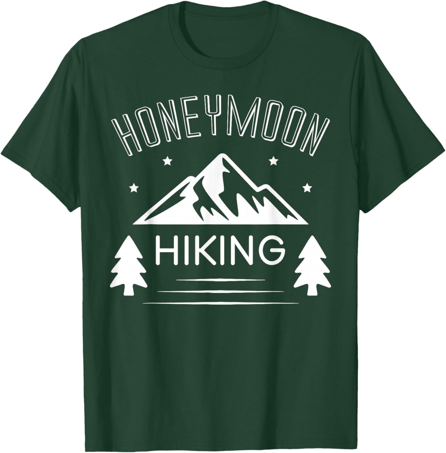Honeymoon Hiking For Couples Just Married T-Shirt - T-Shirt | Forest