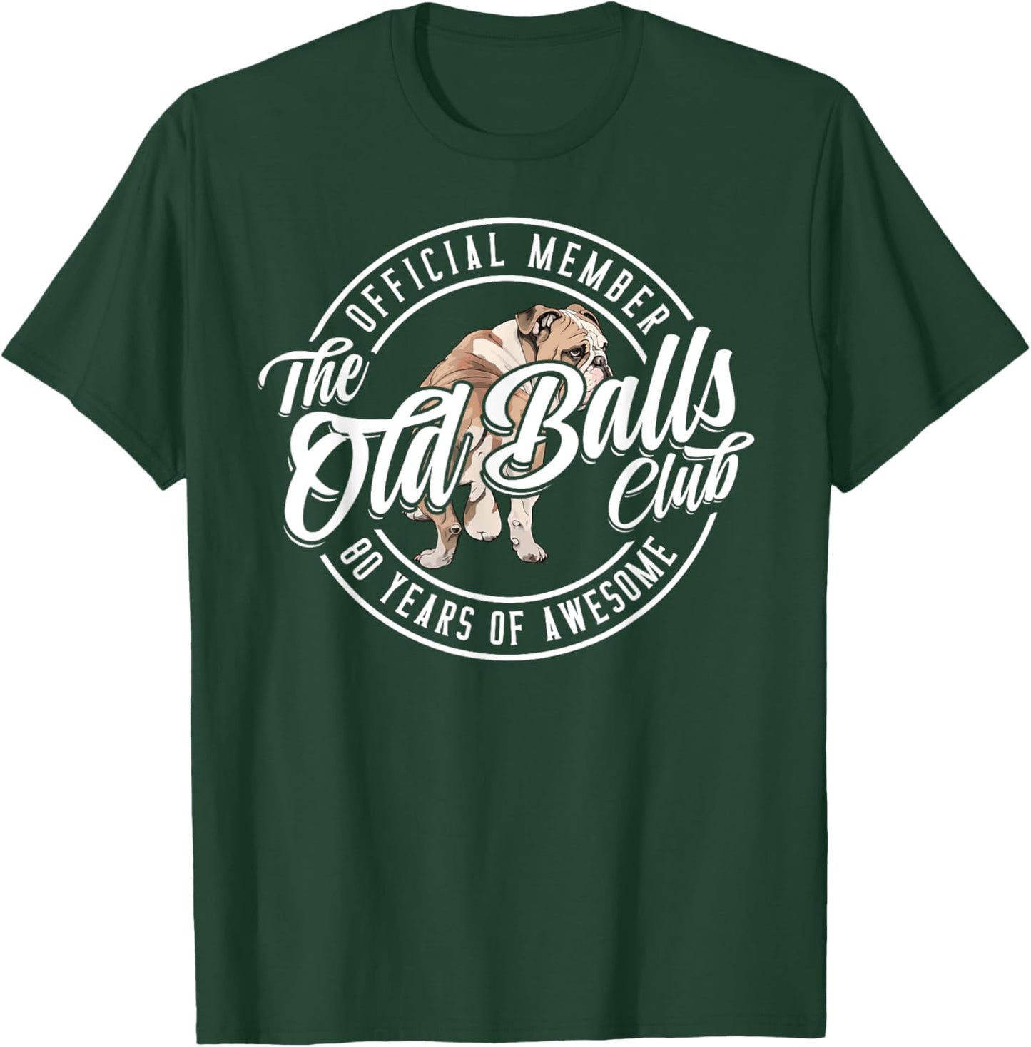 Old Balls Club 80 Years of Awesome Funny 80th Birthday Gag T-Shirt - T-Shirt | Forest