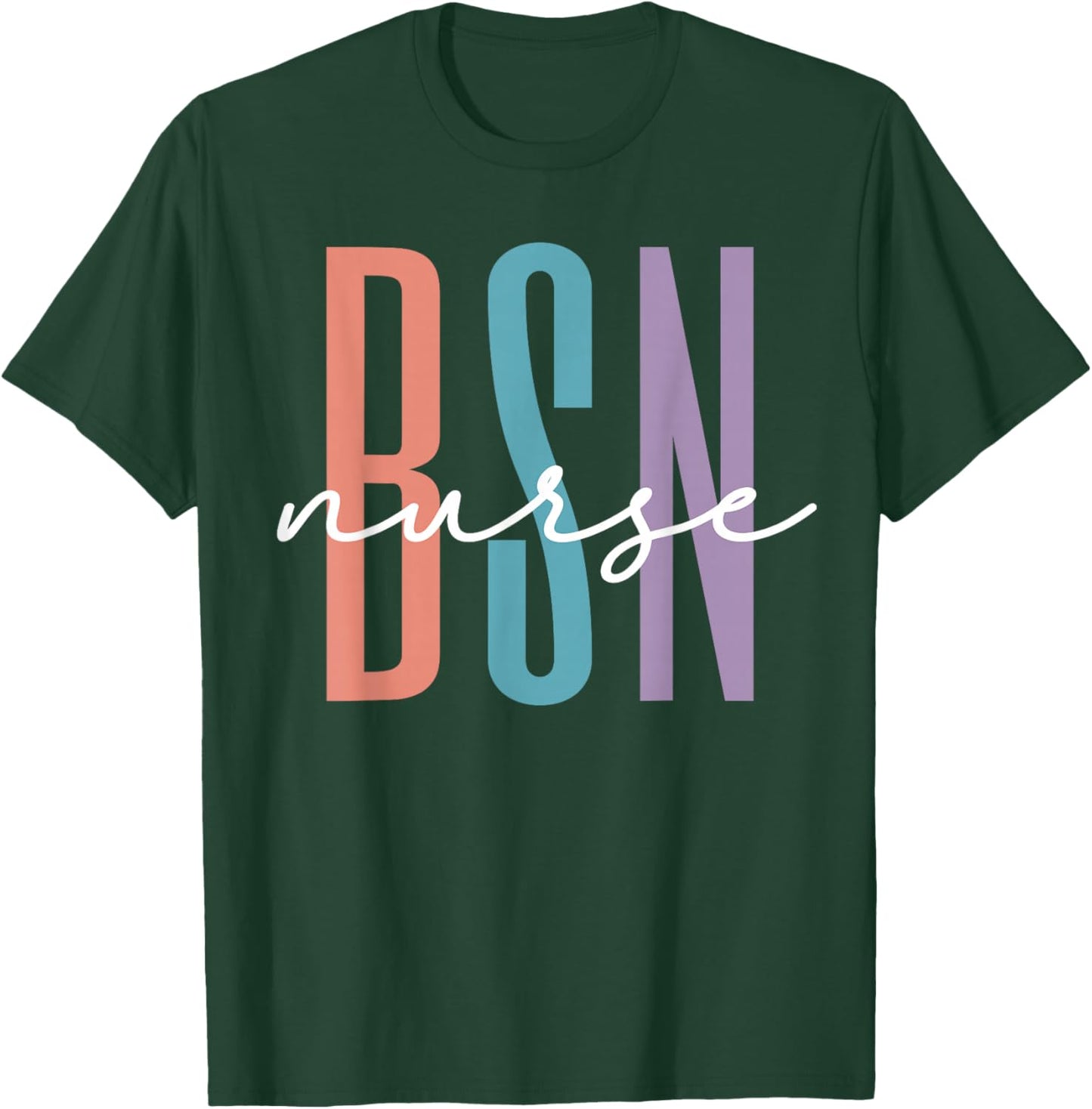 Cute BSN Graduate Registered Nurse Graduation BSN RN Rainbow T-Shirt - T-Shirt | Forest