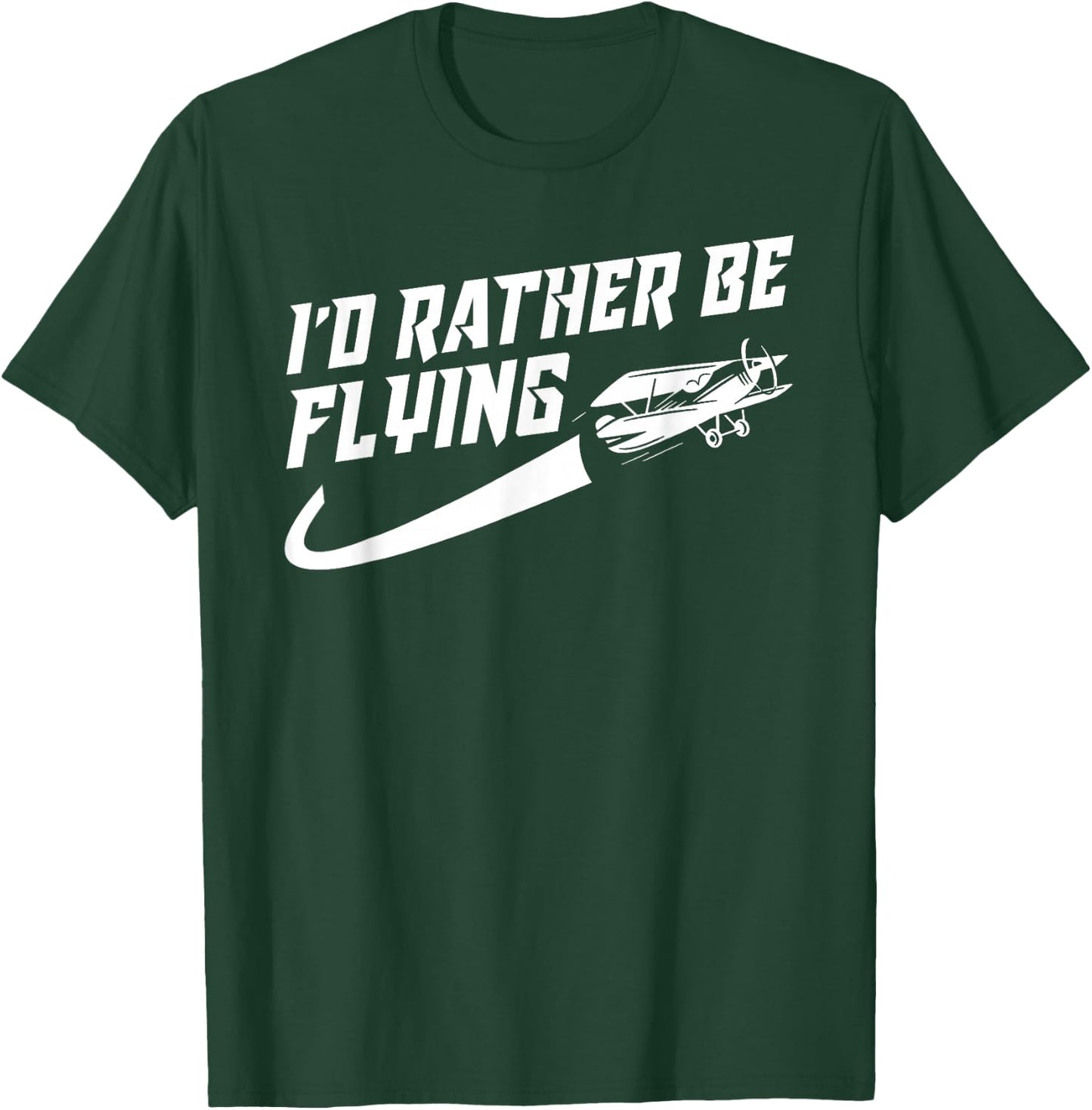 Cool I'd Rather Be Flying Gift Women Funny Pilot Gag T-Shirt - T-Shirt | Forest