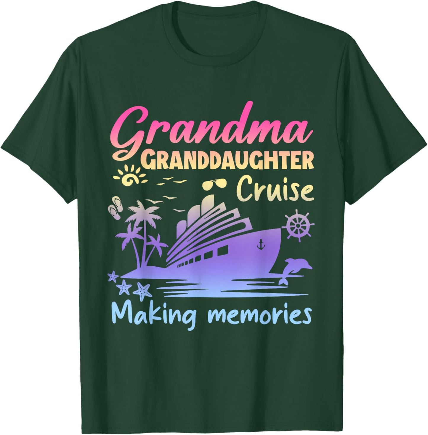 Grandma Granddaughter Memories Gift Cruise Vacation T-Shirt - T-Shirt | Forest