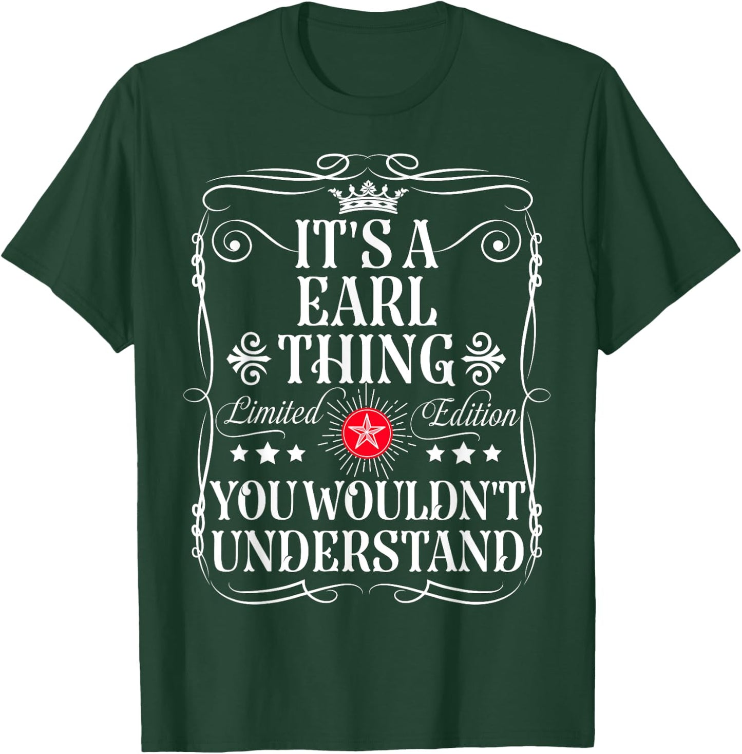 Earl Name Its A Earl Thing You Wouldn't Understand T-Shirt - T-Shirt | Forest
