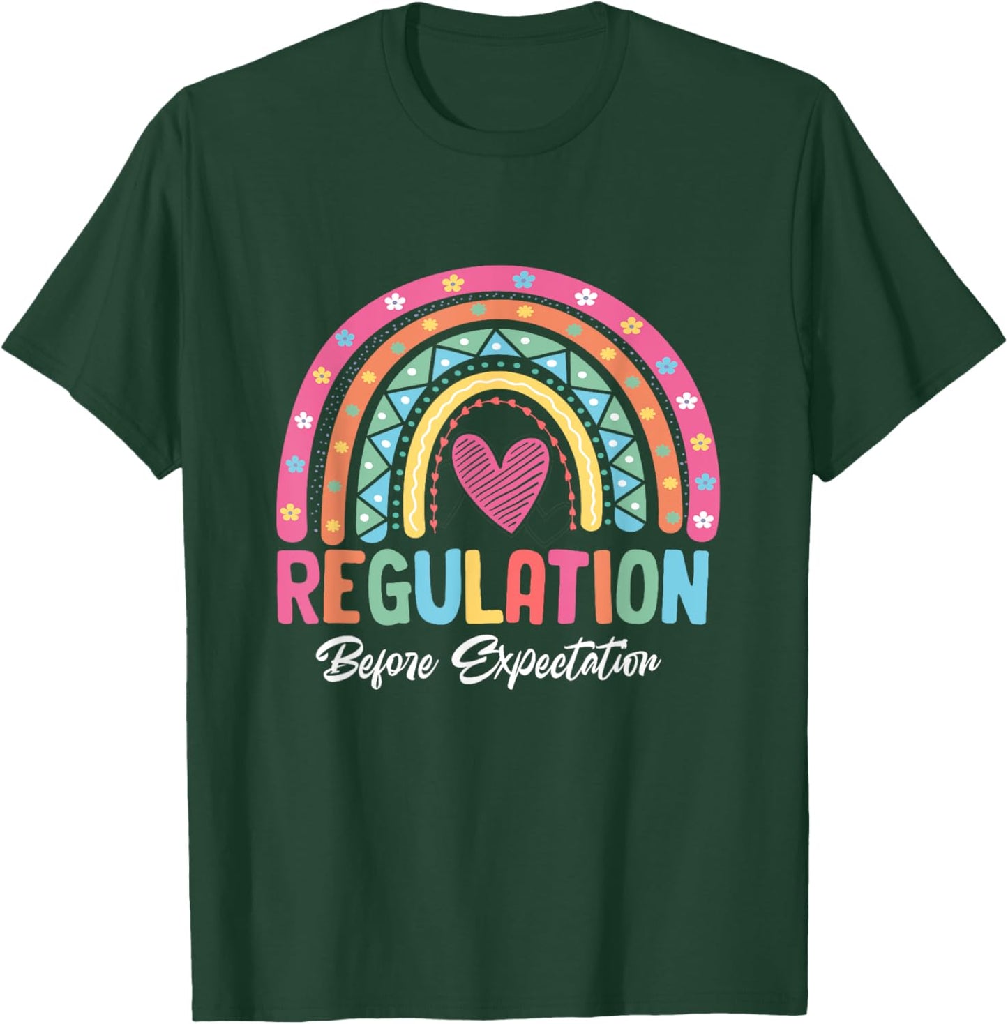 Regulation Before Expectation Rainbow Sensory Integration T-Shirt - T-Shirt | Forest