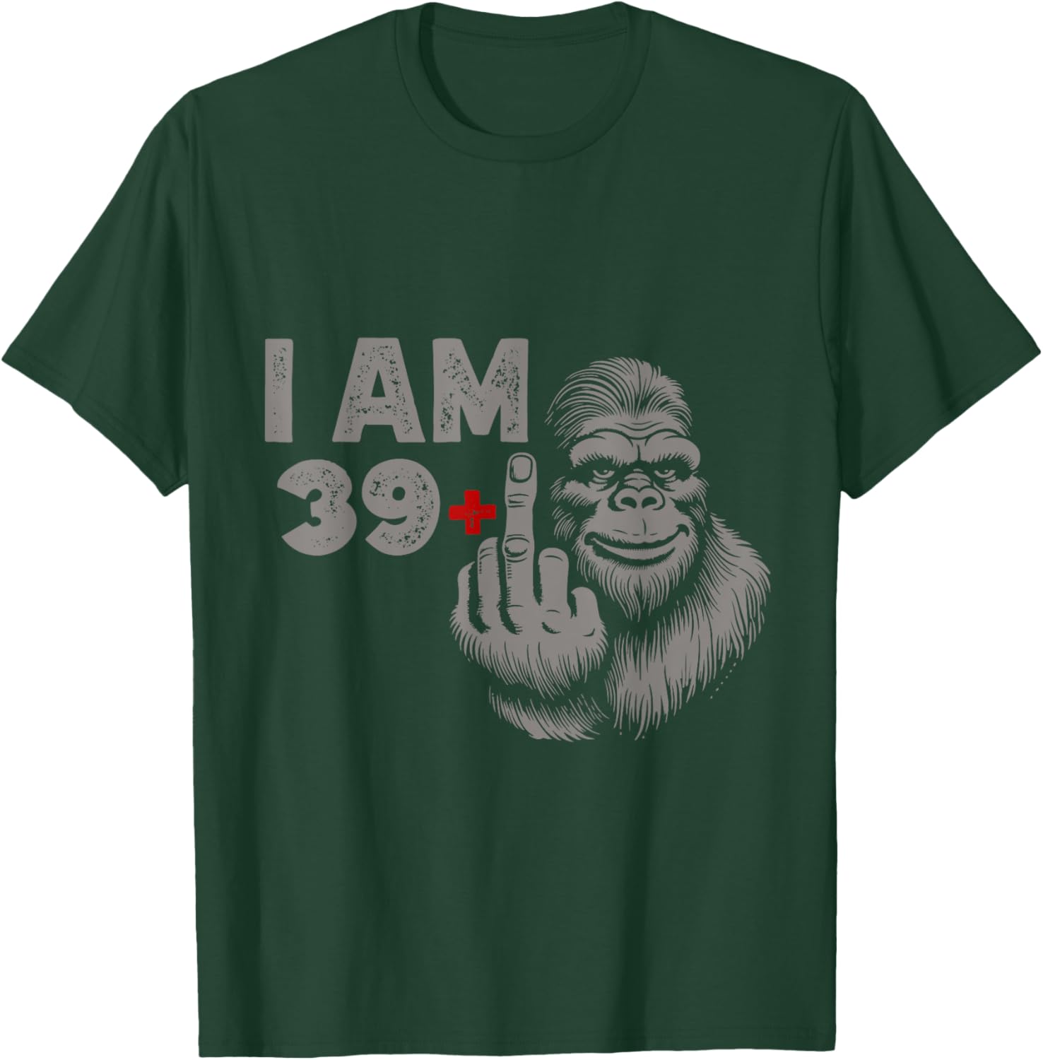 I am 39 Plus Bigfoot Sasquatch Funny 40th men's Birthday T-Shirt - T-Shirt | Forest