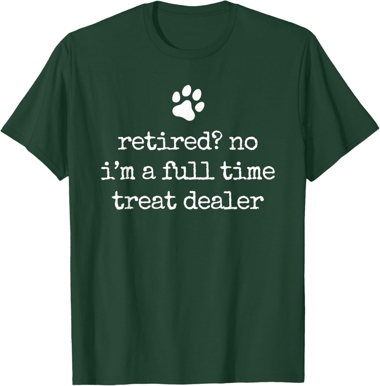 Retired Dog Lover Funny Vintage Retired Dog Dad Retirement T-Shirt - T-Shirt | Forest
