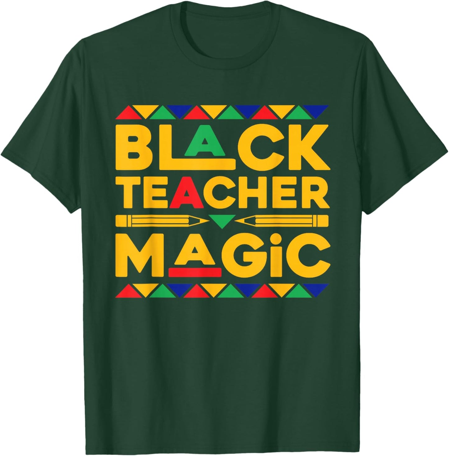 Black Teacher Magic Melanin African Teacher Black History T-Shirt - T-Shirt | Forest