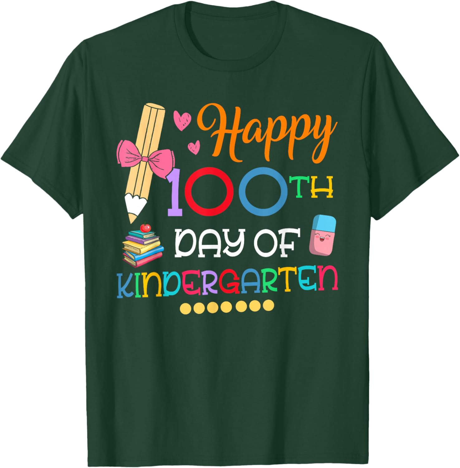 100 Days Of Kindergarten Happy 100th Day Of School Teachers T-Shirt - T-Shirt | Forest