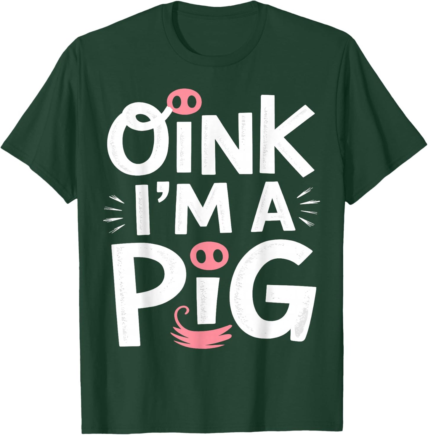 Oink, I’m a Pig Halloween Costume T-Shirt - T-Shirt | Forest