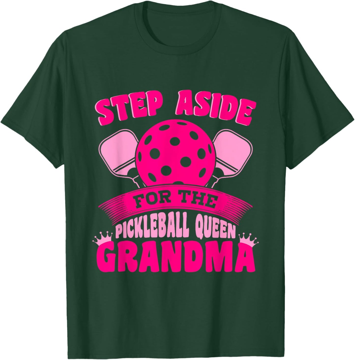Sport Pickleball Queen Grandma Pickleball Grandma T-Shirt - T-Shirt | Forest