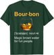 Funny Bourbon Drinking Quote Kentucky Gift Women T-Shirt - T-Shirt | Forest
