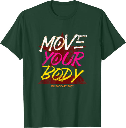 Retro Move Your Body Gift T-Shirt - T-Shirt | Forest