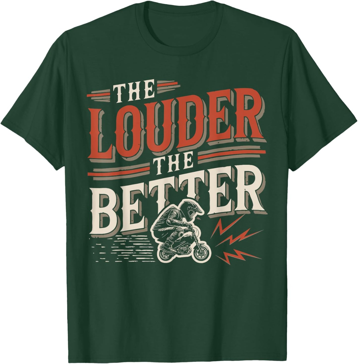 Pocket Bike Louder Better Funny Mini-Motorcycle Rider T-Shirt - T-Shirt | Forest