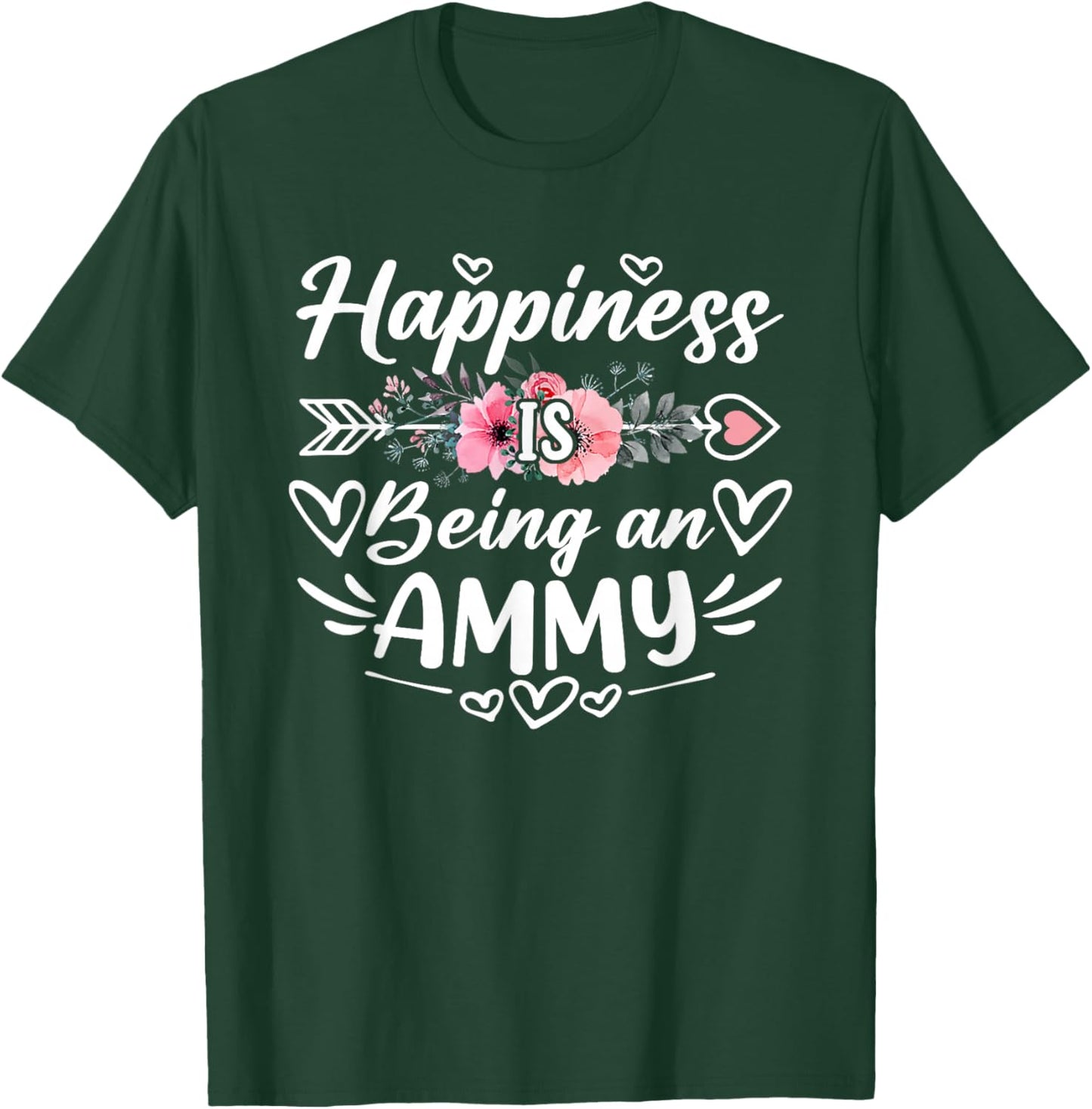 Happiness Is Being An Ammy Funny Grandma Mother's Day T-Shirt - T-Shirt | Forest